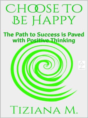 cover image of Choose to Be Happy